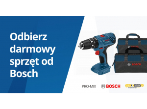 Oferta PRO-MIX - kup zestaw elektronarzędzi Bosch i zyskaj wyjątkowe prezenty